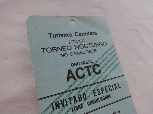 Entrada Torneo Nocturno 1978 Carrera Actc Turismo Carretera
