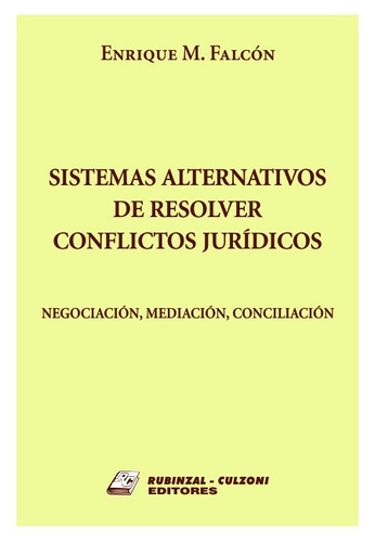 Sistemas Alternativos De Resolver Conflictos Jurídico Falcón