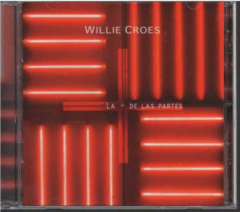 Cd - Willie Croes / La + De Las Partes - Original Y Sellado
