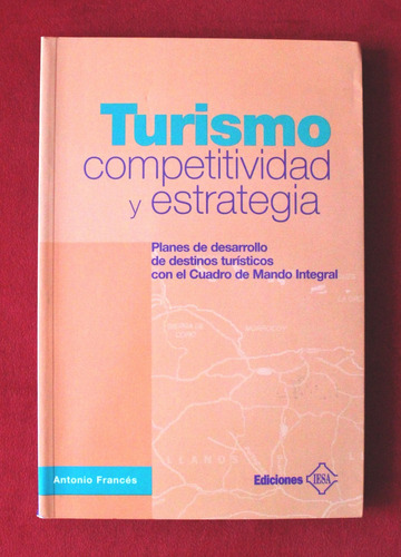 Turismo, Competitividad Y Estrategia - Antonio Francés