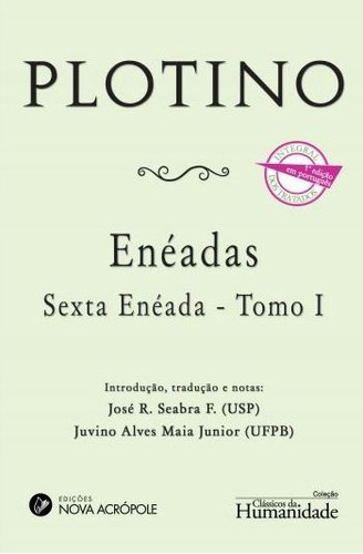 Livro Enéadas - Sexta Enéada - Tomo I, De F. José R. Seabra. Editorial Nova Acropole, Tapa Mole, Edición 1 En Português, 2019