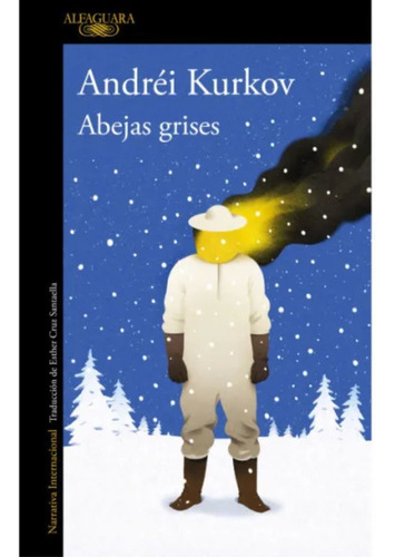 Libro Abejas Grises - Andrei Kurkov