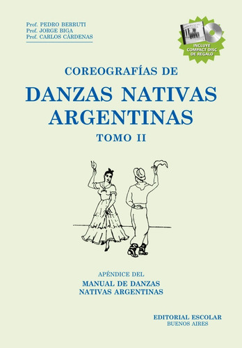 Coreografías De Danzas Nativas Argentinas Tomo 2 (con Cd)