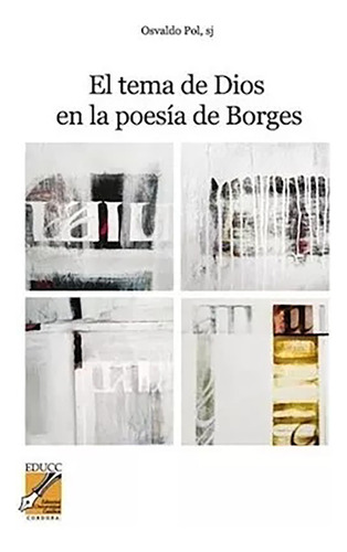 Tema De Dios En La Poesia De Borges ,el - #c