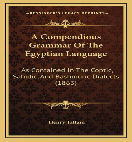 Libro A Compendious Grammar Of The Egyptian Language: As ...