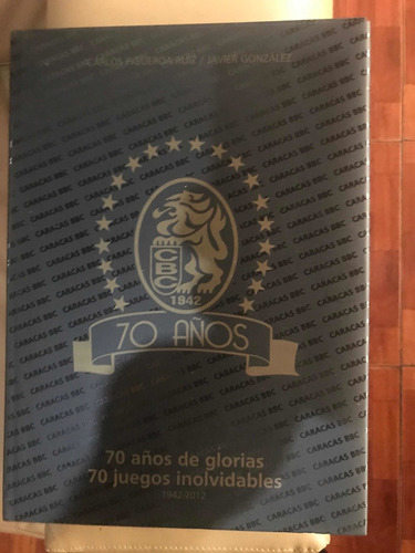 Libro Leones Del Caracas 70 Años