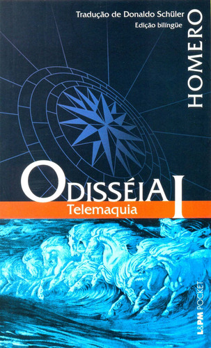 Odisseia I – telemaquia, de Homero. L&PM Pocket (593), vol. 593. Editorial Publibooks Livros e Papeis Ltda., capa mole em português, 2007