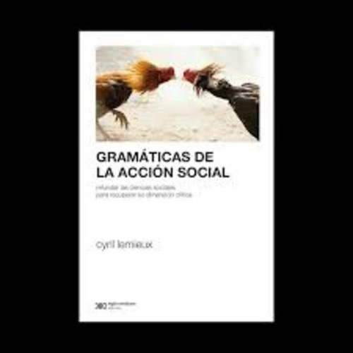 Gramaticas De La Accion Social - Cyril Lemieux