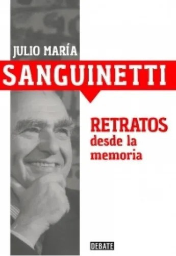 Retratos Desde La Memoria Sanguinetti (envíos)