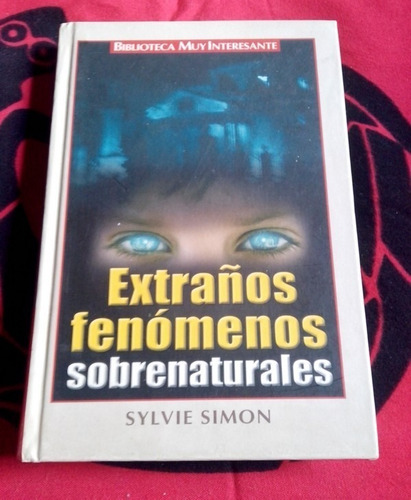 Extraños Fenómenos Sobrenaturales Sylvie Simon