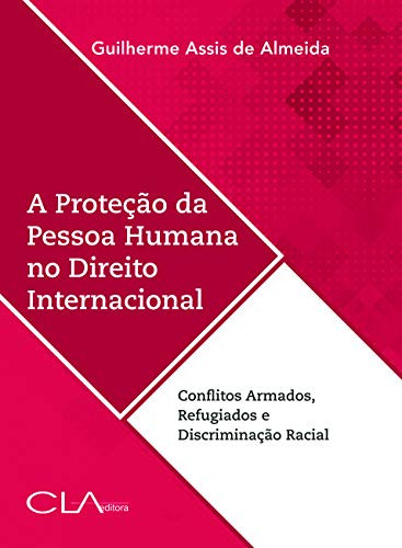 Libro A Proteção Da Pessoa Humana No Direito Internacional C