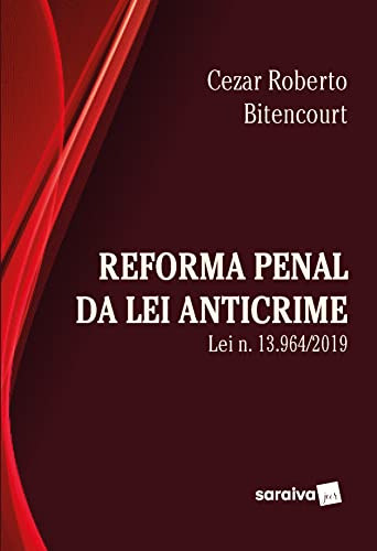 Libro Reforma Penal Sob A Ótica Da Lei Anticrime Lei N 13 9