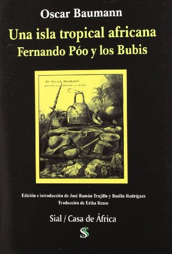 Una Isla Tropical Africana, Fernando Póo Y Los Bubis (casa D