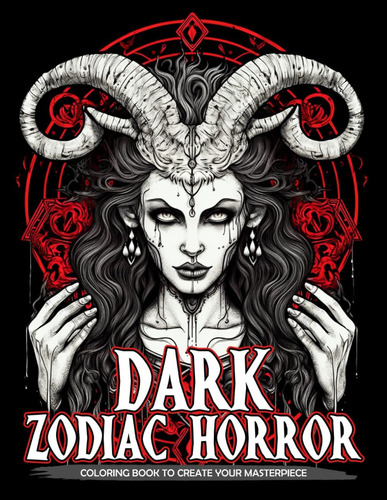 Libro: Dark Zodiac Horror Coloring Book: Unravel The Mysteri