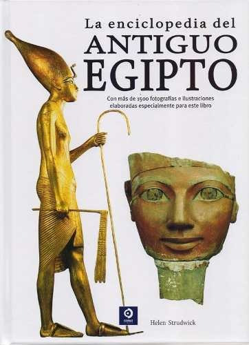 Enciclopedia Del Antiguo Egipto - Helen Strudwick