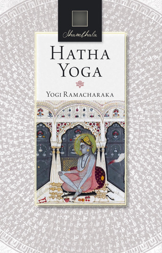 Hatha Yoga - Ramacharaka,yogi