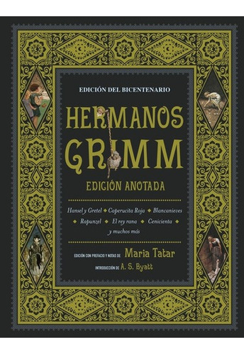 Hermanos Grimm. Edición Anotada. Ed Del Bicentenario - Grimm