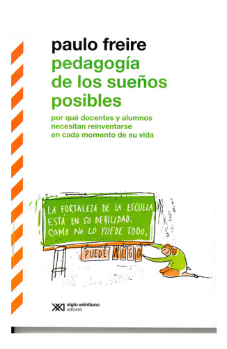 Pedagogía De Los Sueños Posibles / 2 Ed., De Freire, Paulo. Editorial Siglo Xxi Editores, Tapa Blanda, Edición 02 En Español, 2023