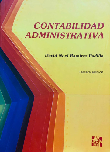 Contabilidad Administrativa - David Noel Ramírez Padilla (Usado)
