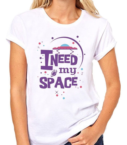 Remera De Mujer Frase I Need My Space M2