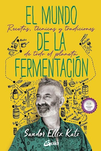 Mundo De La Fermentacion Recetas Tecnicas Y Tradic - Katz S