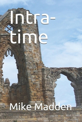 Intra-time (en Inglés) / Madden, Mike