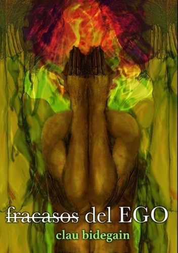 Imagen 1 de 1 de Fracasos Del Ego - Clau Bidegain
