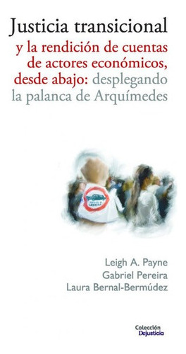 Justicia Transicional Y La Redencion De Cuentas De Actores