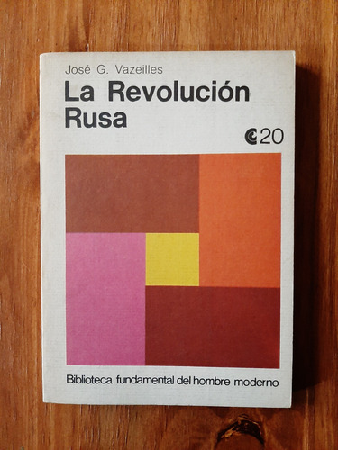 La Revolución Rusa. José G. Vazeilles