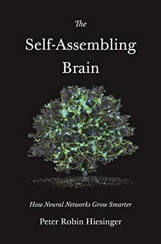 The Self-assembling Brain How Neuralworks Grow.., De Hiesinger, Peter Robin. Editorial Princeton University Press En Inglés