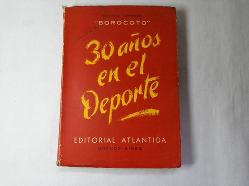 30 Años En El Deporte, Borocoto R. Lorenzo (Usado)