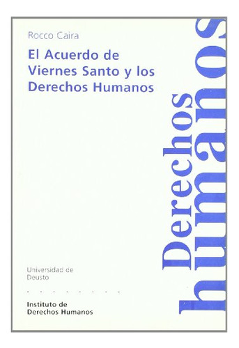 Libro El Acuerdo De Viernes Santo Y Los Derechos H De Caira