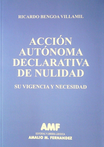 Accion Autosíma Declarativa De Nulidad  - Bengoa Villamil, R