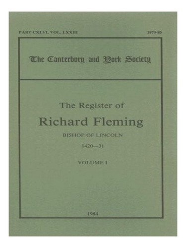 The Register Of Richard Fleming, Bishop Of Lincoln, 14. Eb16