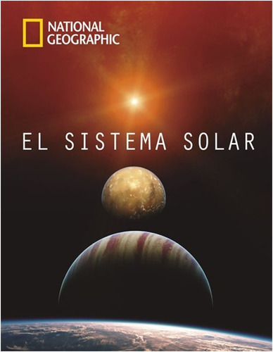 El Sistema  Solar  (libro National  Geographic)