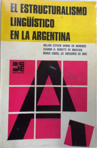 El Estructuralismo Lingüístico En La Argentina 