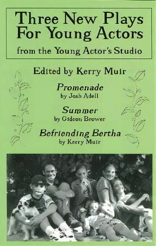 Three New Plays For Young Actors, De Kerry Muir. Editorial Hal Leonard Corporation, Tapa Blanda En Inglés