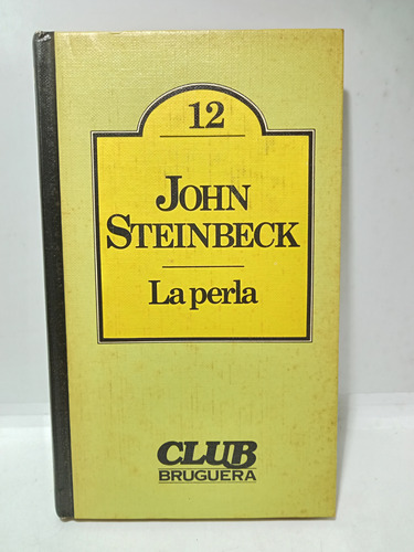 La Perla - John Steinbeck - Bruguera - 1980