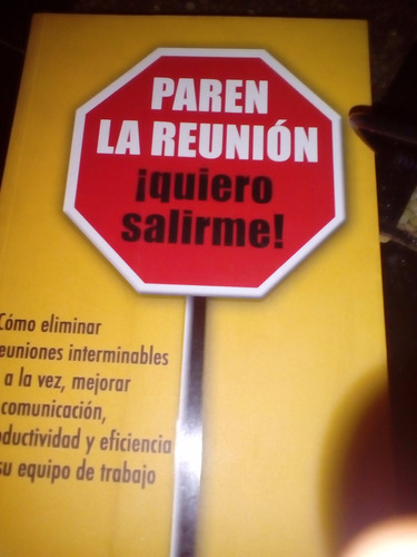 Paren La Reunion Quiero Salirme. Scott Snair. Norma