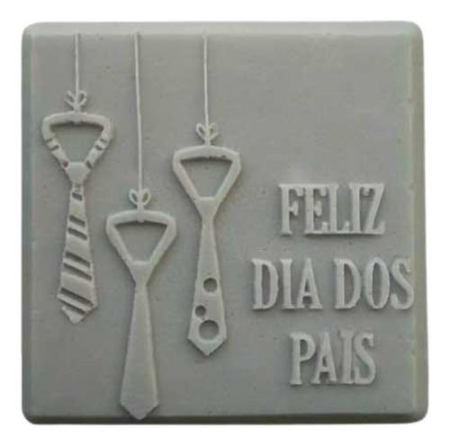 Forma De Silicone Barra Feliz Dia Dos Pais Gravata Ib-406