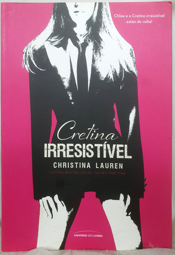 Livro Cretina Irresistível - Christian Lauren - Romance