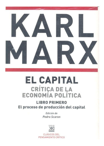 Libro: Capital Obra Completa,el. Marx,karl. Siglo Xxi