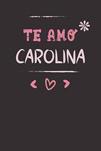 Te Amo Carolina : Regalo San Valentin: Diario De Nombres Per