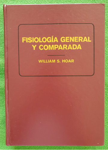 Fisiologia General Y Comparada - W.s. Hoar