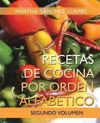 Libro Recetas De Cocina Por Orden Alfabetico - Martha Sã¿...