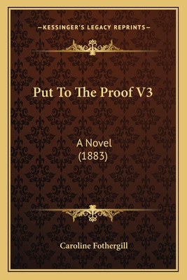 Libro Put To The Proof V3: A Novel (1883) - Fothergill, C...