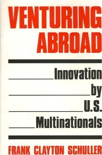 Venturing Abroad, De Frank Clayton Schuller. Editorial Abc Clio, Tapa Dura En Inglés