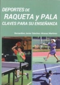 Libro Deportes De Raqueta Y Pala - Sanchez-alcaraz Martinez,