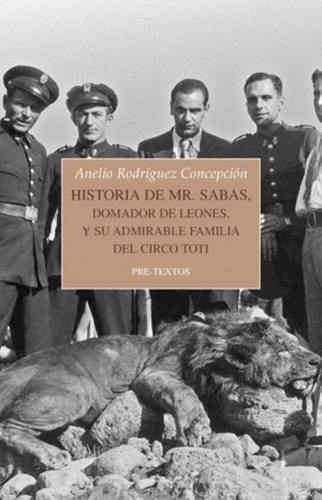 Libro Historia De Mr. Sabas, Domador De Leones, Y De Su Adm