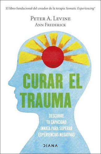 Curar El Trauma - Peter A. Levine - Nuevo - Original